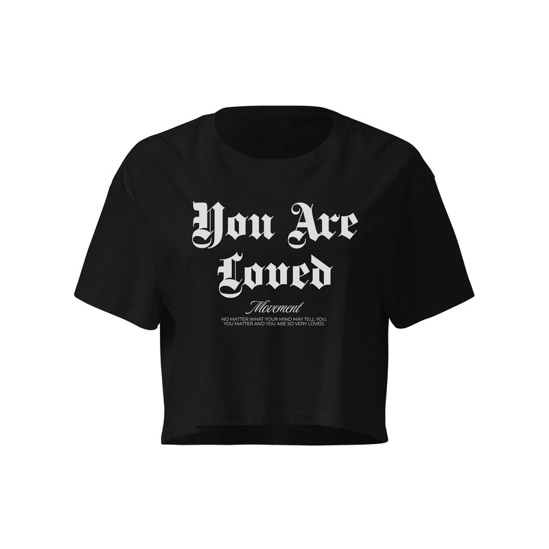 You Are Loved Gothic Crop