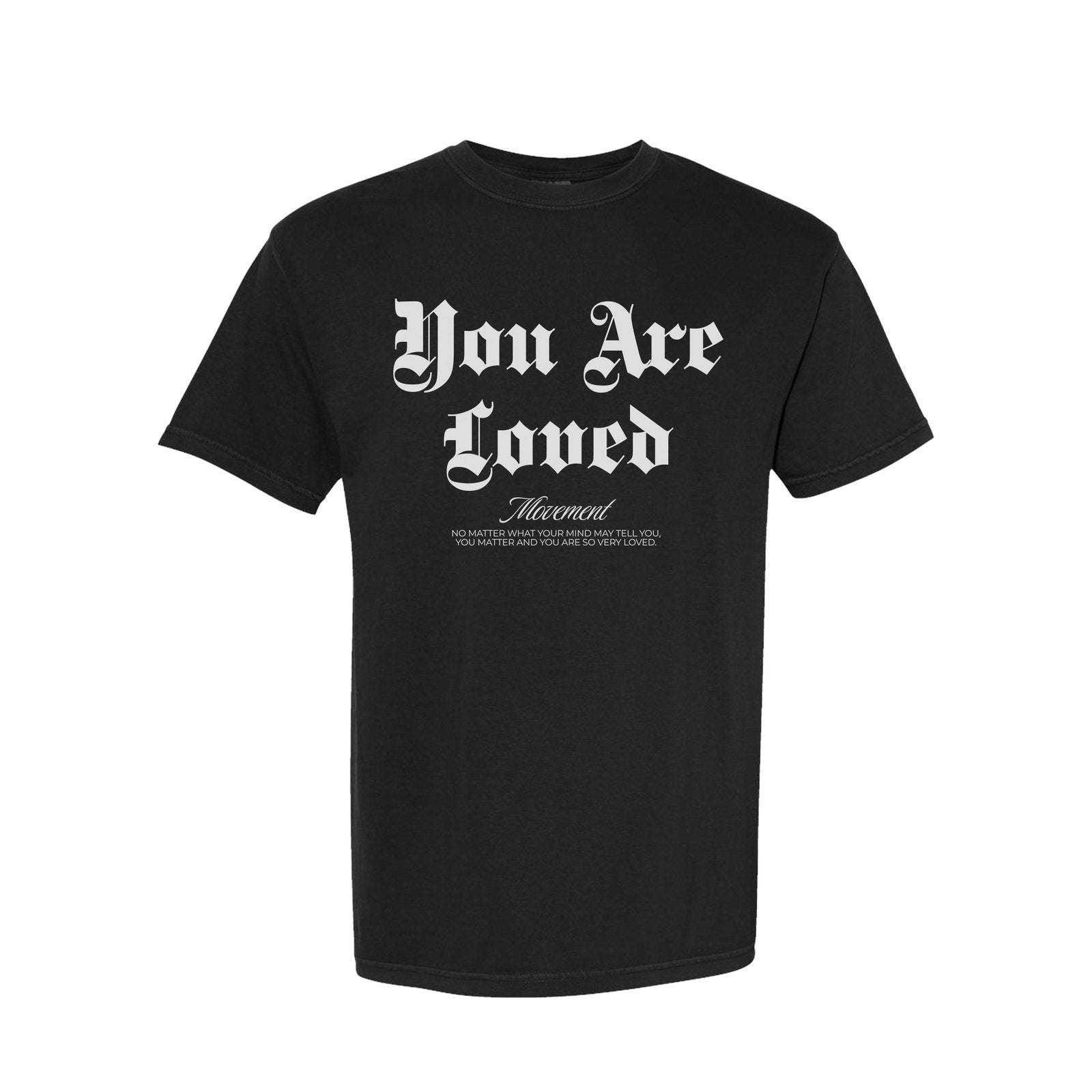 You Are Loved Gothic Tee